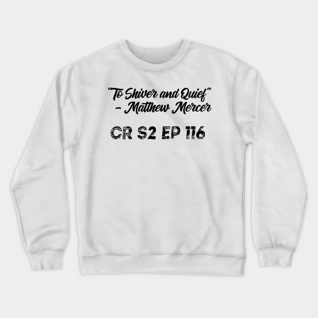 Shiver and Quief Crewneck Sweatshirt by Windguaerd